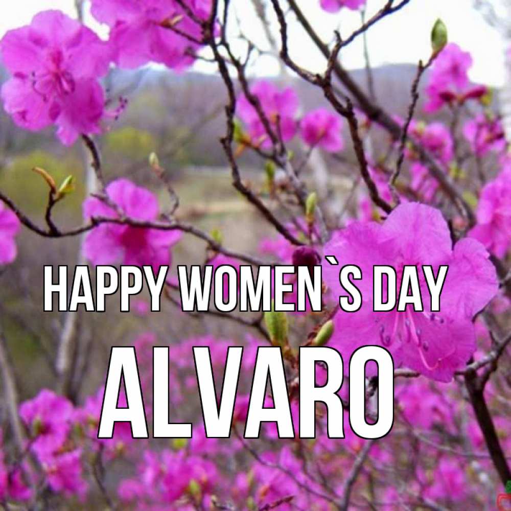 Greetings card с именем, Alvaro happy women`s day международный женский день Greetings with text for free download 